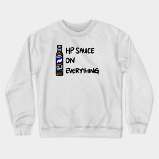 HP Sauce on Everything Crewneck Sweatshirt